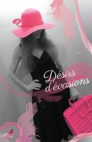 Désirs d’évasions – Collectif