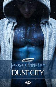 Dust City, tome 1 – Jesse Christen