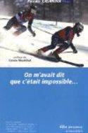 On m'avait dit que c'était impossible...