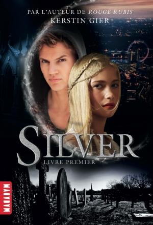 Silver (1) - Kerstin Gier