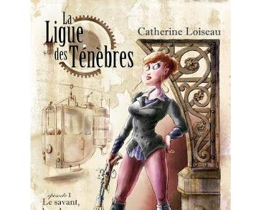 La ligue des ténèbres 1 - Le savant, le voleur et l'arnaqueuse