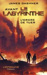 Avant le labyrinthe : L'ordre de tuer