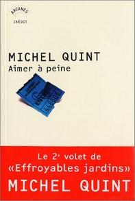 Aimer à peine, Michel Quint