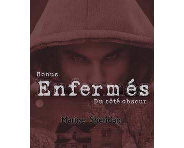 Enfermés, Bonus : Du côté obscur de Marine Sheridan