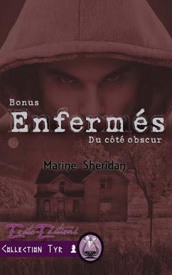 Enfermés, Bonus : Du côté obscur de Marine Sheridan