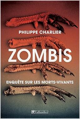 Philippe Charlier – Zombis : Enquête sur les morts-vivants