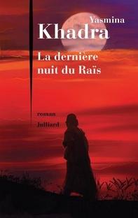 La Dernière nuit du Raïs, Yasmina Khadra