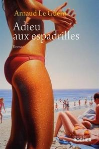 Adieu aux espadrilles, Arnaud Le Guern