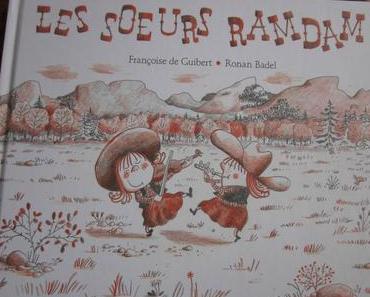 Les Sœurs Ramdam, de Françoise de Guibert & Ronan Badel