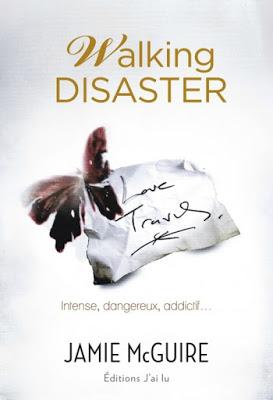 Beautiful Disaster, tome 2: Walking Disaster de Jamie McGuire