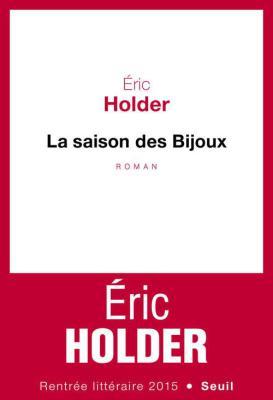 La saison des Bijoux La saison des Bijoux