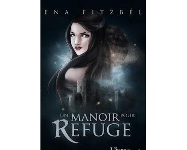 Un manoir pour refuge - Ena Fitzbel #45