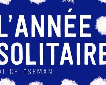 L'année solitaire d'Alice Oseman