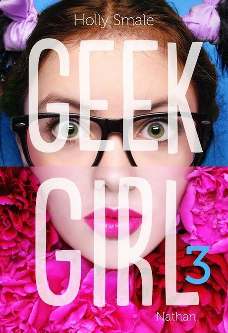 Geek Girl [tome 3] de Holly Smale