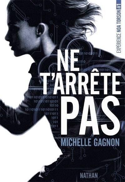 Ne t'arrête pas de Michelle Gagnon