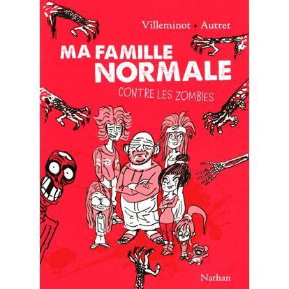 Ma famille normale contre les zombies de Vincent Villeminot