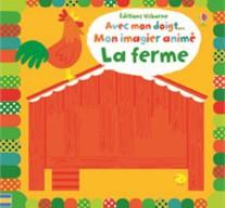 Avec mon doigt...mon imagier animé La ferme