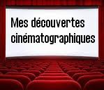 Mes découvertes cinématographiques