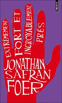 ⚓ J'ai jeté l'encre avec « Extrêmement fort et incroyablement près » de Jonathan Safran Foer