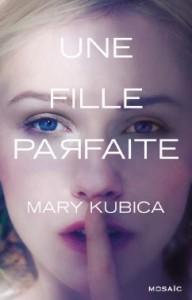 Une fille parfaite – Mary Kubica