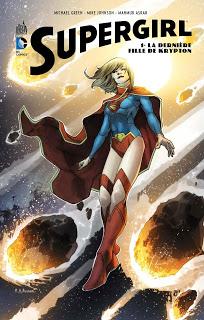 SUPERGIRL TOME 1 : LA DERNIERE FILLE DE KRYPTON