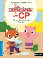 Les copains du CP : Tu es dans la lune, Roméo!