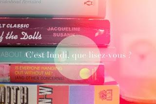 C'est Lundi : Que suis-je en train de lire ? # 47