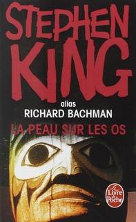 La peau sur les os, Stephen King (Richard Bachman)