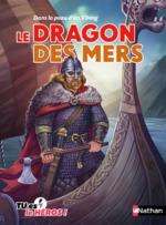 Dans la peau d'un Viking: Le dragon des mers