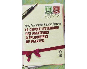 Le Cercle littéraire des amateurs d’épluchures de patates – Mary Ann Shaffer & Annie Barrows