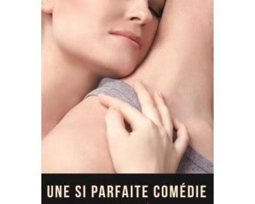 Une si parfaite comédie