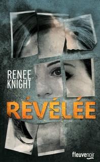 Révélée, Renee Knight