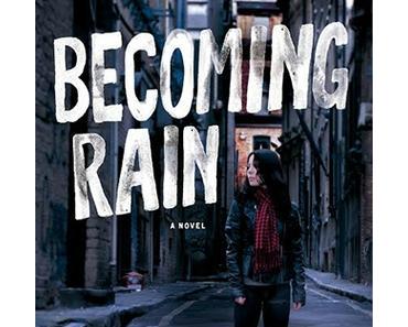 Becoming Rain ~~ K.A. Tucker