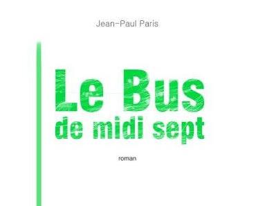 Le bus de midi sept - Jean-Paul Paris #49
