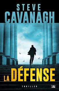 News : La Défense - Steve Cavanagh (Bragelonne)