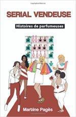 Serial Vendeuse : Histoires de parfumeuses