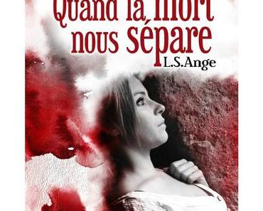 Quand la mort nous sépare > Episode 4 > L-S Ange