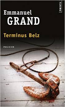 ⚓ J'ai jeté l'encre avec « Terminus Belz » d'Emmanuel Grand