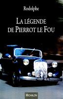 La légende Pierrot le Fou - Rodolphe