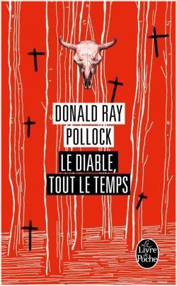Donald Ray Pollock – Le Diable, tout le temps