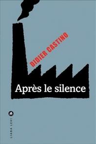 Après le silence, Didier Castino