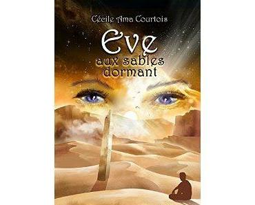 Eve aux sables dormant > Cécile Ama Courtois