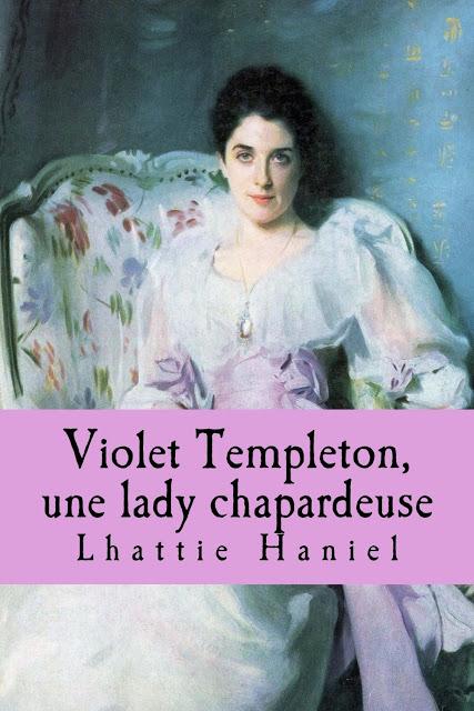 Violet Templeton, une lady chapardeuse de Lhattie Haniel