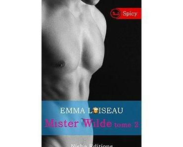 Mister Wilde tome 2, 3 et 4 (Spicy) > Emma Loiseau