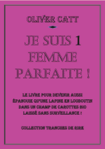 Je suis 1 femme parfaite ! + Je suis 1 homme parfait ! alt=