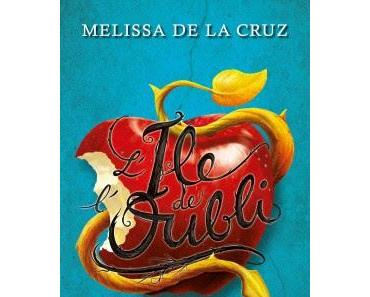 "L'île de l'Oubli" de Mélissa De La Cruz