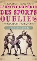 L'encyclopédie des sports oubliés