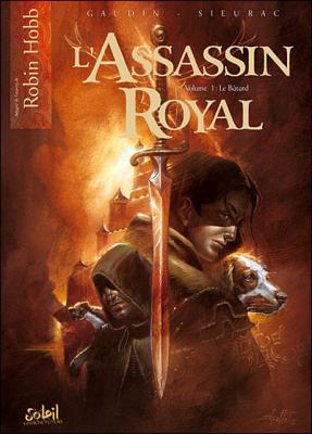 Couverture L'Assassin Royal (BD), tome 1 : Le Bâtard