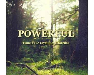 Powerful > Tome 1 > Le royaume d'Harcilor > S.N. Lemoing