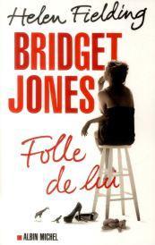 Bridget Jones, Folle de lui